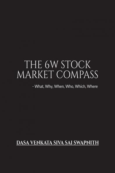 The 6W Stock Market Compass: What Why When Who Which Where