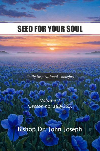 Seed For Your Soul - Volume 2: Bible Bread for Everyday