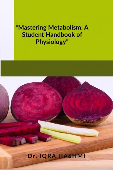 “Mastering Metabolism: A Student Handbook of Physiology”