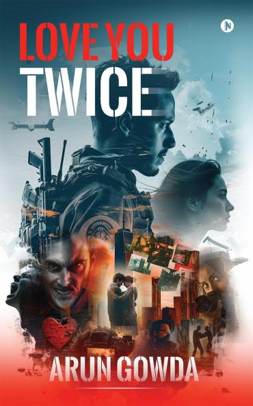 Love You Twice: A Romantic Suspense Thriller of Love Heartbreak and Second Chances