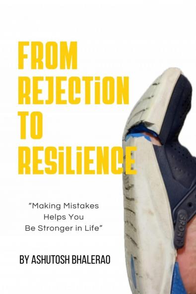 From Rejection to Resilience