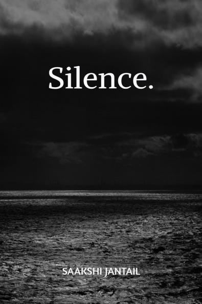 Silence: beneath every word.