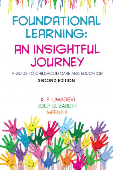 Foundational Learning: An Insightful Journey (Second Edition): A Guide to Childhood Care and Education