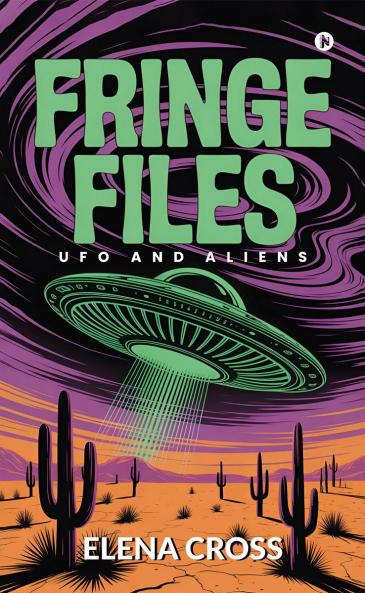 Fringe Files: UFO and Aliens