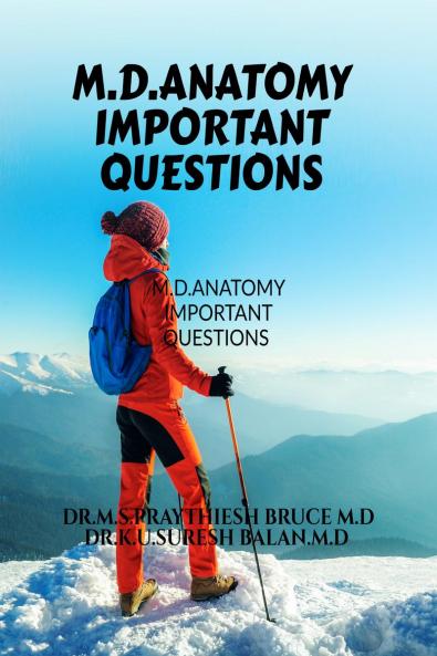 M.D.ANATOMY IMPORTANT QUESTIONS: M.D.ANATOMY IMPORTANT QUESTIONS