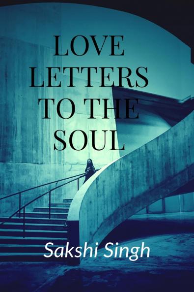 Love Letters To The Soul