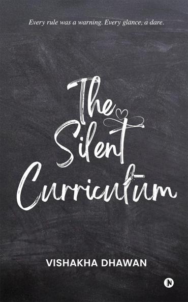 The Silent Curriculum: Every rule was a warning. Every glance a dare.