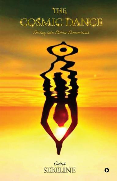 THE COSMIC DANCE: Diving into Divine Dimensions