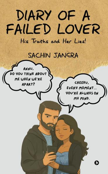 Diary of a Failed Lover: His Truths and Her Lies!