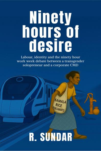 Ninety Hours of Desire: Labour identity and the ninety hour work week debate between a transgender solopreneur and a corporate CMD