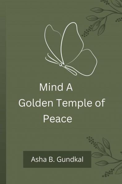 Mind A Golden Temple of Peace