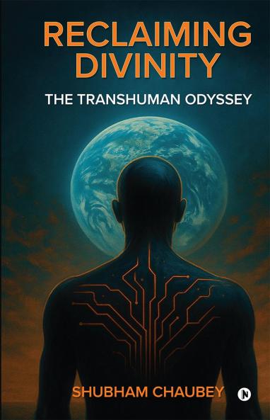 Reclaiming Divinity: The Transhuman Odyssey