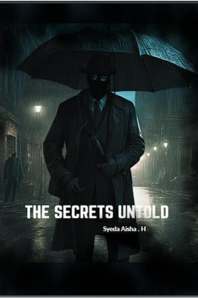 The Secrets Untold: Fiction with a of horror suspense and mystery