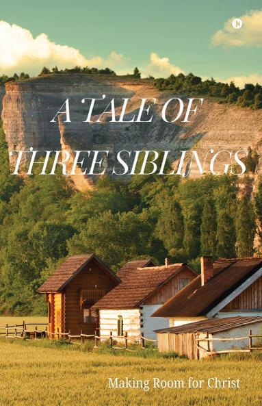 A Tale of Three Siblings