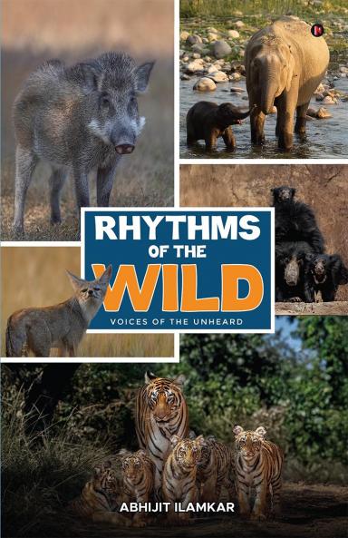 Rhythms of the Wild: Voices of the unheard