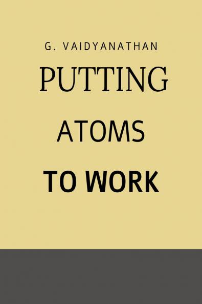 Putting Atoms to Work