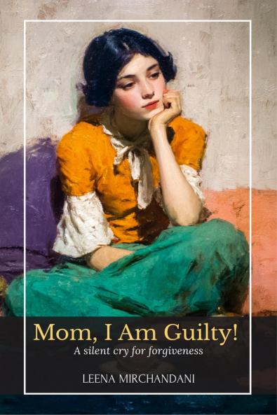 Mom I Am Guilty! (B&W Version): A Silent Cry For Forgiveness