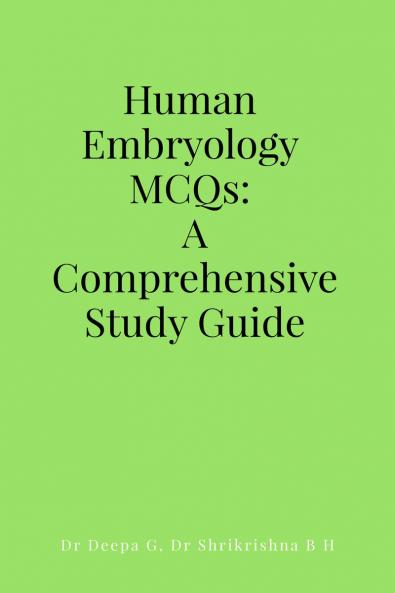 Human Embryology MCQs: A Comprehensive Study Guide