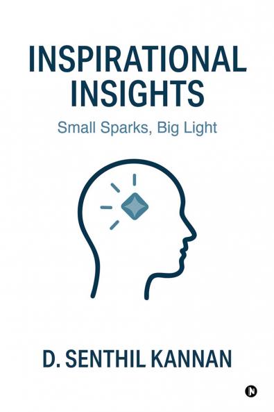Inspirational Insights: Small Sparks Big Light