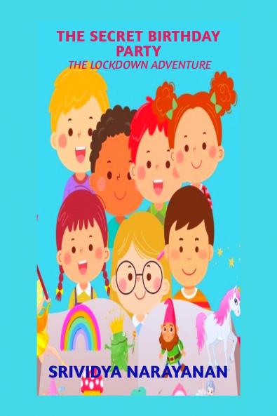 THE SECRET BIRTHDAY PARTY : THE LOCKDOWN ADVENTURE