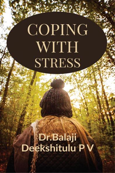 COPING with STRESS: COPING METHODS of STRESS