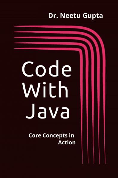 Code with Java: Code Concepts in Action