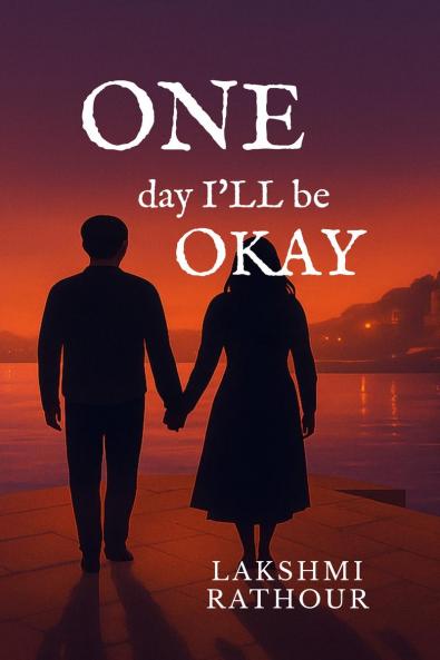 ONE day I'll be OKAY
