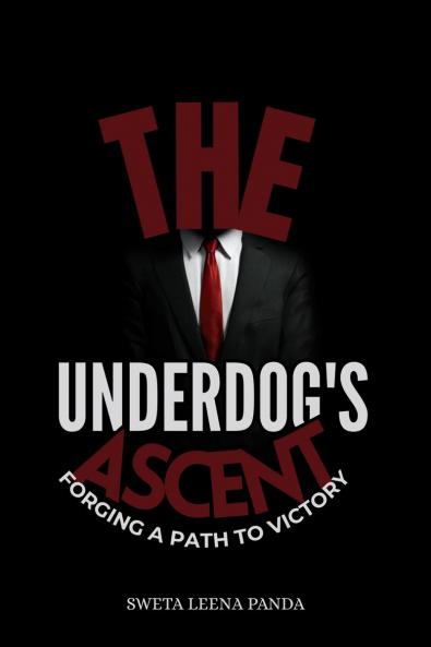 The Underdog's Ascent: Forging a Path to Victory