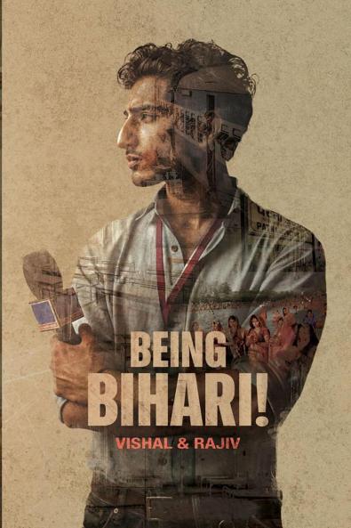 Being Bihari! Of Love Belonging and Courage