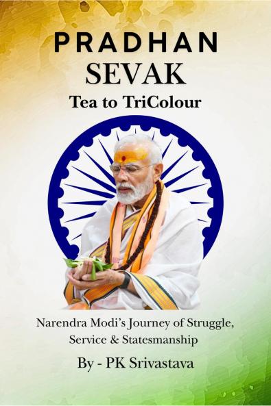 Pradhan Sevak: Tea to Tricolour