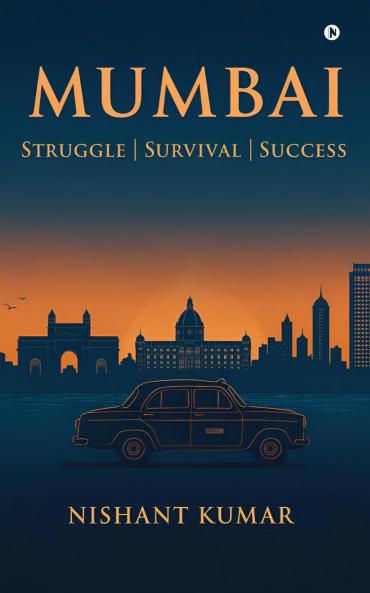 Mumbai: Struggle | Survival | Success