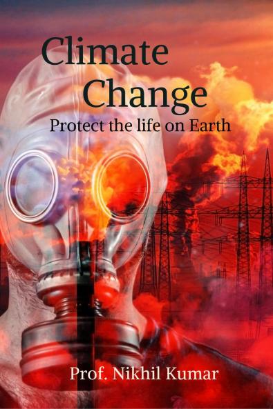 CLIMATE CHANGE: Protect the life on Earth
