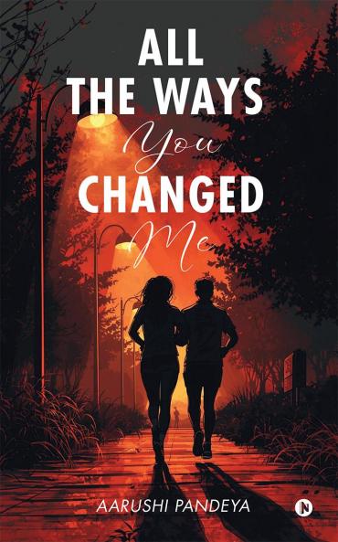 All The Ways You Changed Me