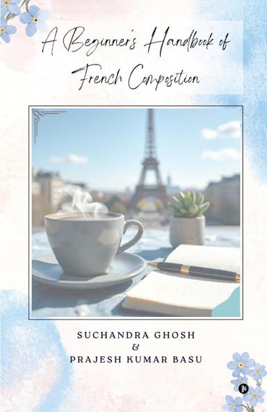 A Beginner’s Handbook of French Composition