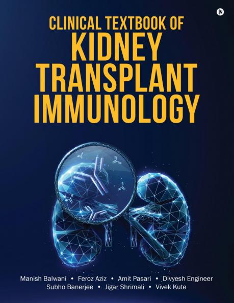 Clinical Textbook of Kidney Transplant Immunology