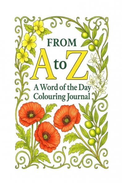 From A to Z: A Word of the Day Colouring Journal