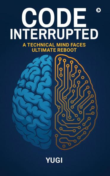 CODE INTERRUPTED: A TECHNICAL MIND FACES ULTIMATE REBOOT