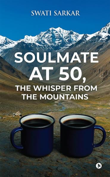 Soulmate at 50 the Whisper from the Mountains