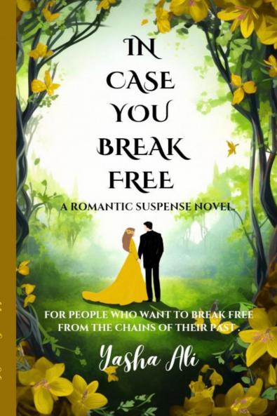 In case you break free