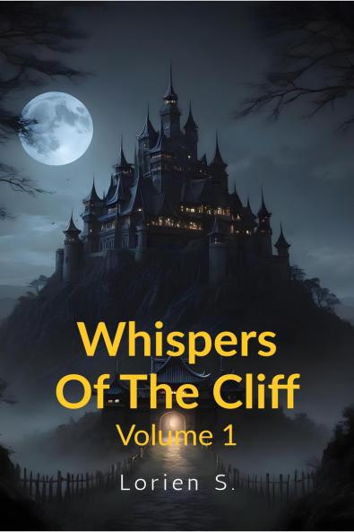 Whispers Of The Cliff: Volume 1