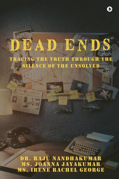 DEAD ENDS: Tracing the truth through the silence of the unsolved
