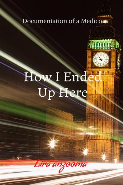 How I Ended Up Here: Documentation of a Medico