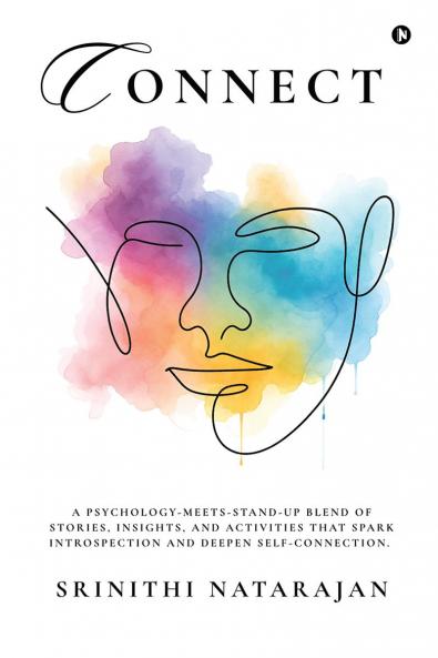 CONNECT: A psychology‑meets‑stand‑up blend of stories insights and activities that spark introspection and deepen self‑connection.