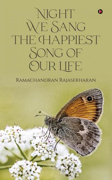 Night We Sang the Happiest Song of Our Life