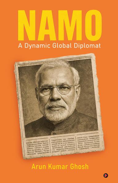 NAMO: A DYNAMIC GLOBAL DIPLOMAT