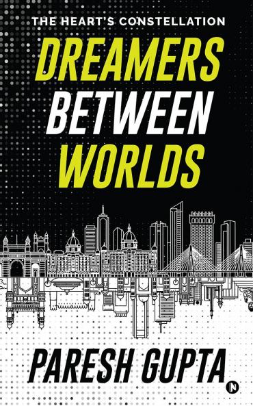 Dreamers Between Worlds: The Heart’s Constellation