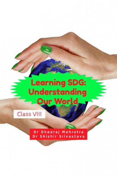 Learning SDG: Understanding Our World Class VIII