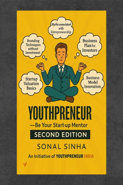 Youthpreneur Second Edition: Be Youtr Start -up Mentor