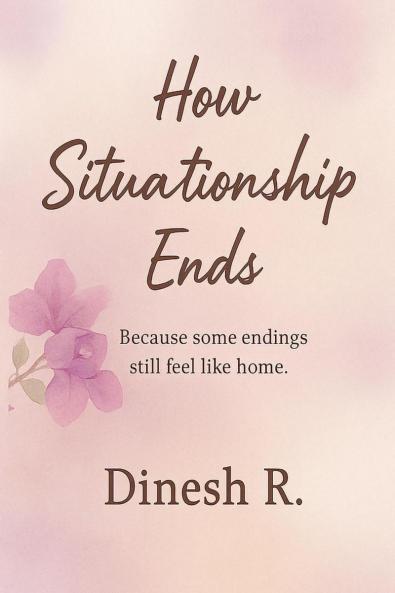 How Situationship ends: Of Two Souls Who Met in the Wrong Time