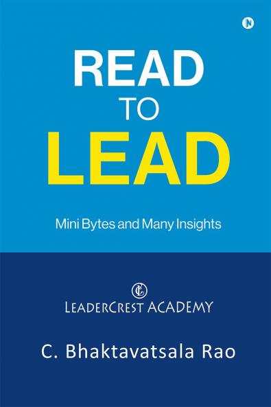 Read to Lead: Mini Bytes and Many Insights